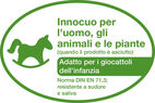 Innocuo per l’uomo, gli animali e le piante  (quando il prodotto è essiccato). Adatto per i giocattoli dell’infanzia, Norma DIN EN 71.3; resistente al sudore e alla saliva.